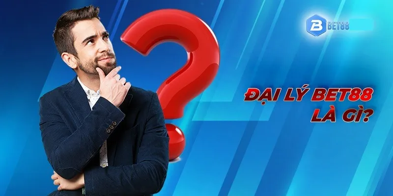 Chính Sách Đại Lý BET88 Và Điều Kiện Để Thành Đối Tác Nhà Cái